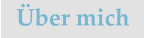 Über mich